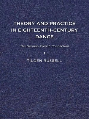 cover image of Theory and Practice in Eighteenth-Century Dance